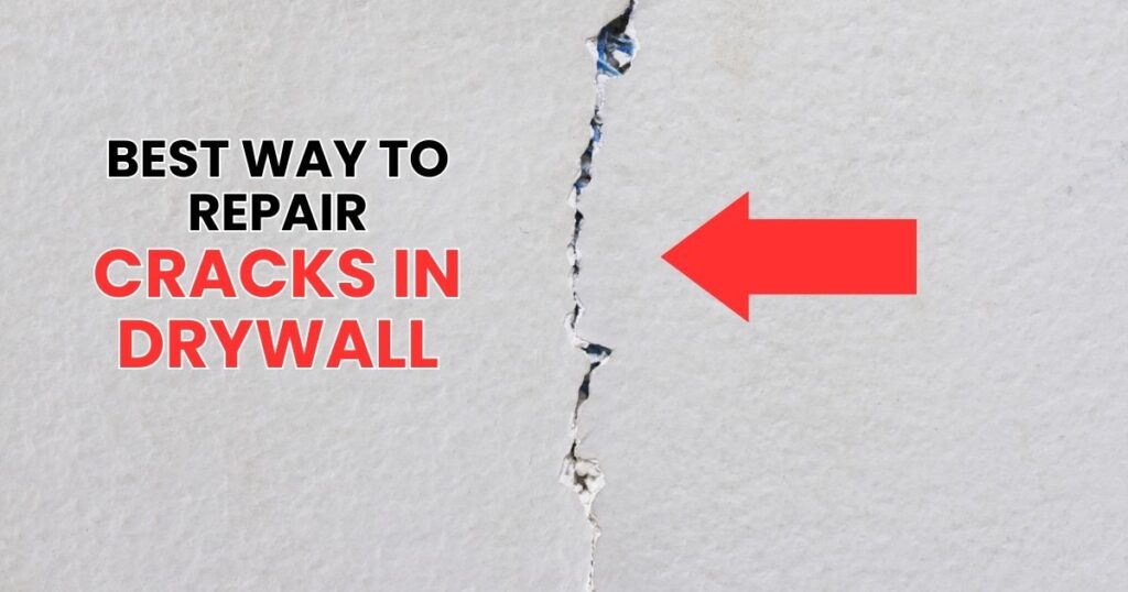 best way to repair cracks in drywall