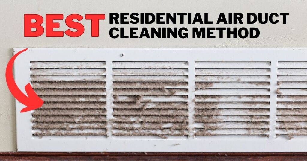 The Best Residential Air Duct Cleaning Method 2024 Negative Air