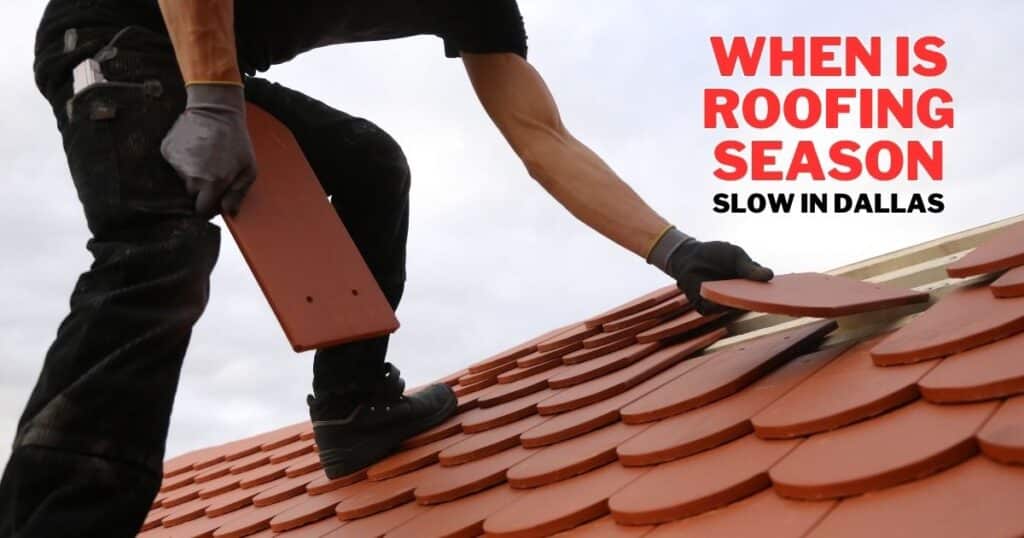 When Is Roofing Season Slow In Dallas 2023 3 when is roofing season slow in dallas